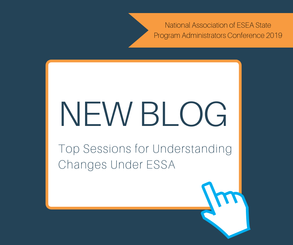 National ESEA Conference Top Sessions for Understanding Changes Under
